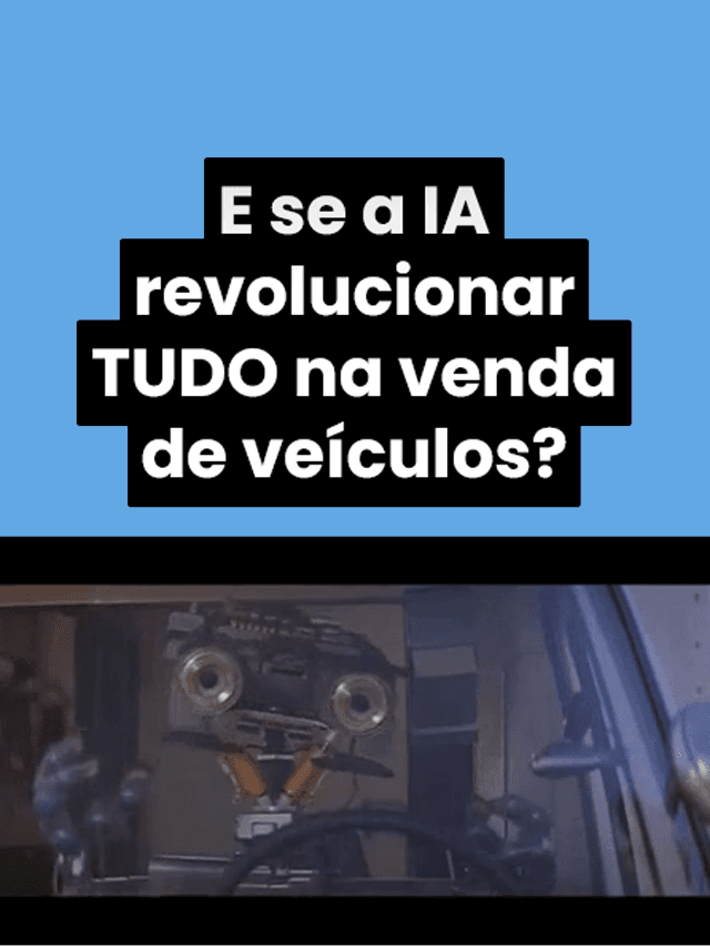 Thumb do story Se a Inteligência Artificial fizer isso acontecer, tudo muda nas vendas de veículos – E porquê isso é uma boa notícia